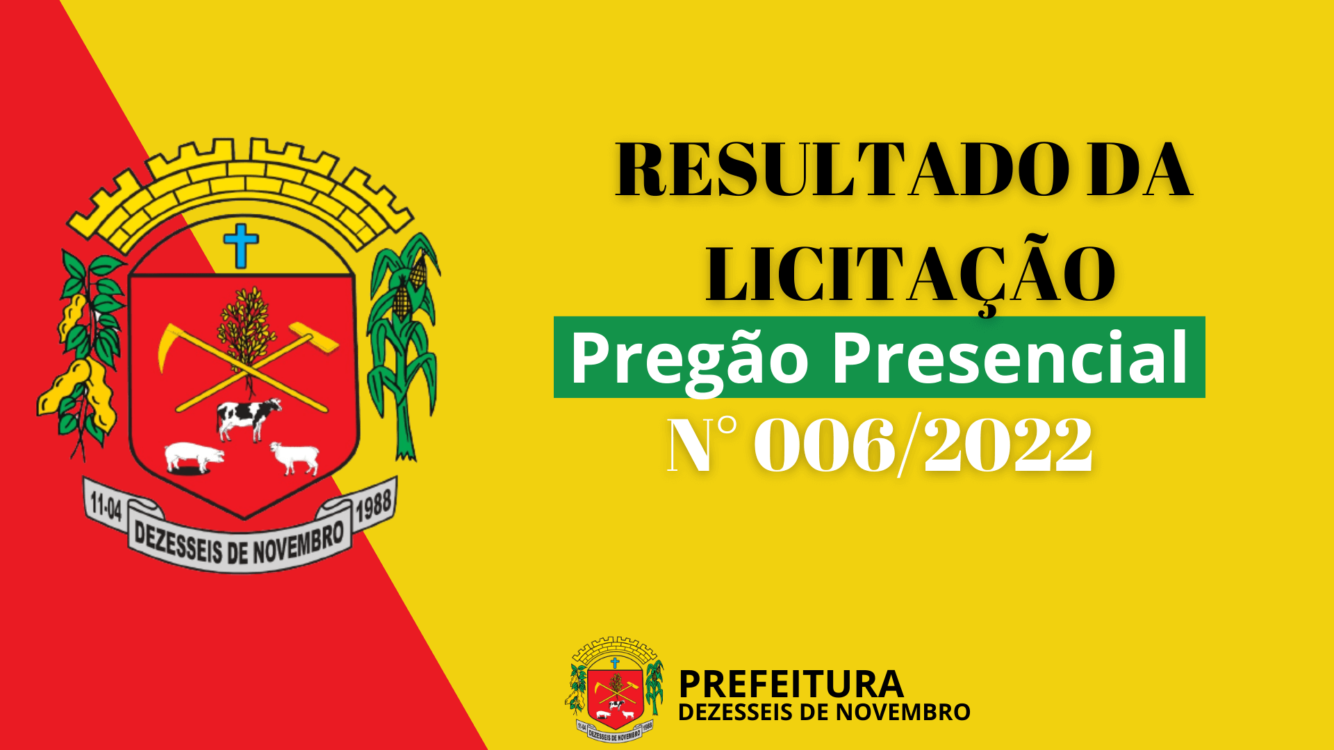 RESULTADO DA LICITAÇÃO PREGÃO PRESENCIAL N° 006/2022.